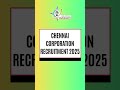 Chennai Corporation Recruitment 2025 #recruitment2025 #applynow
