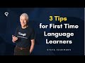 3 Tips for First Time Language Learners