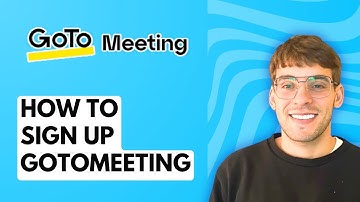 How to Sign Up GoToMeeting [2025 Guide]