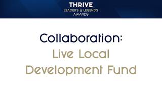 2026 THRIVE Leaders & Legends Awards: Live Local Development Fund