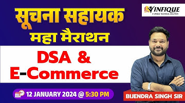 Suchna sahayak exam 2024 merathon || Data Structure & Algorithm & E-Commerce  || by Bijendra Sir