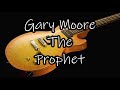 Gary Moore - The Prophet (HQ)