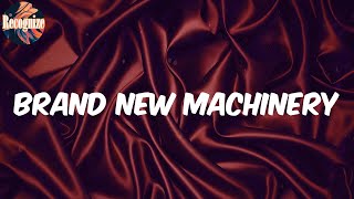 Brand New Machinery (Lyrics) - Larry June