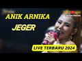 Jeger Anik Arnika New Arnika Jaya Masfajar Channel terbaru 2024