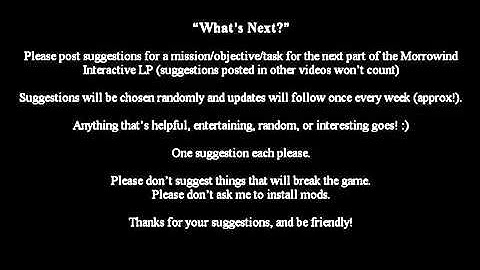 closed] Lets Interactively Play Morrowind Part 105 Whats Next