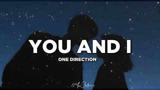 You and I - One Direction | Lyrics