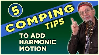 5 Comping Tips to Add Harmonic Motion