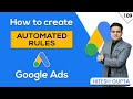Google Ads Automated Rules? | Automated Rules Google Ads Practical Tutorial in Hindi | #googleads