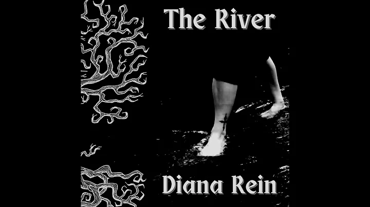 The River - Diana Rein- Official Lyric Video