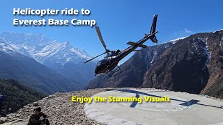 Helicopter Ride to Everest Base Camp EBC | Mountain flight | Namche Bazaar To EBC and Back to Lukla
