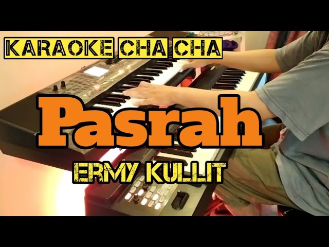 Pasrah - Ermy Kullit | Karaoke Cha-Cha |  Roland EA7 RD64 class=