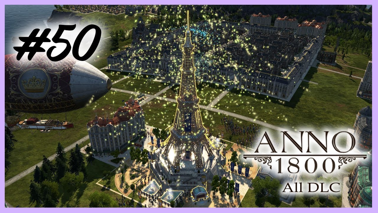 Let's Play ANNO 1800 - S1 Ep.50 - IRON TOWER QUEST COMPLETE