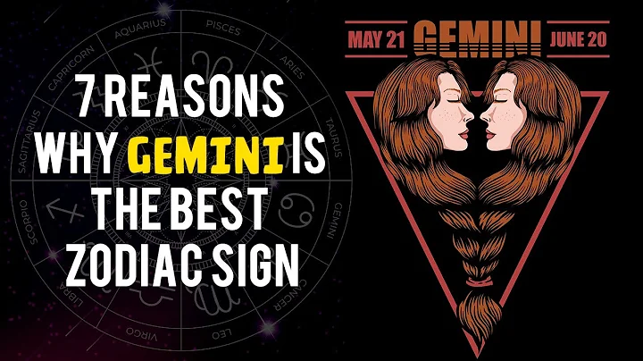 7 Reasons Why Gemini Is The Best Zodiac Sign - DayDayNews