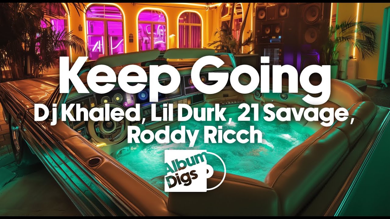 DJ Khaled, Lil Durk, 21 Savage, Roddy Ricch - Keep Going (Visualizer)