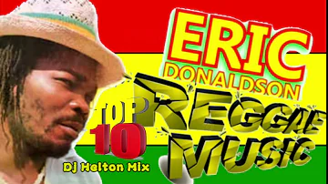 Eric Donaldson Top 10 - Sequência Explosiva -   The Best Of Reggae _Os Melhores Reggae do Maranhão