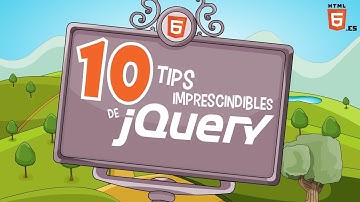 10 TIPS imprescindibles de jQuery y JavaScript 🚀