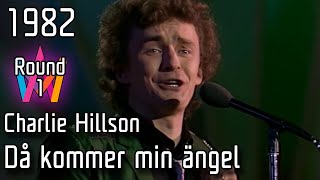 Melodifestivalen 1982 – 04. Då kommer min ängel – Charlie Hillson