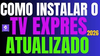 HOW TO DOWNLOAD AND INSTALL THE TV EXPRESS APP STEP-BY-STEP WITH 100% UPDATED CODE 2026