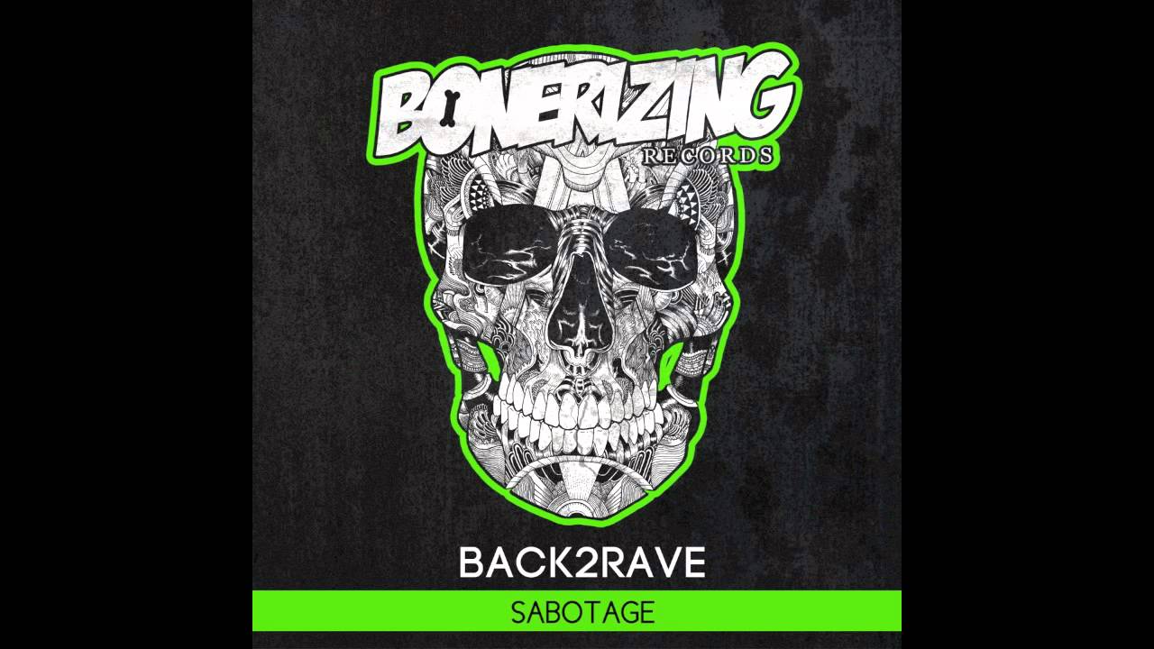 Back2Rave - Sabotage (Original Mix)