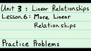 8th Grade Illustrative Mathematics: Gr. 8; U3; Lesson 6: Practice Problems