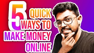 How To Make Money Online : 5 Easy &amp; Quick Ways