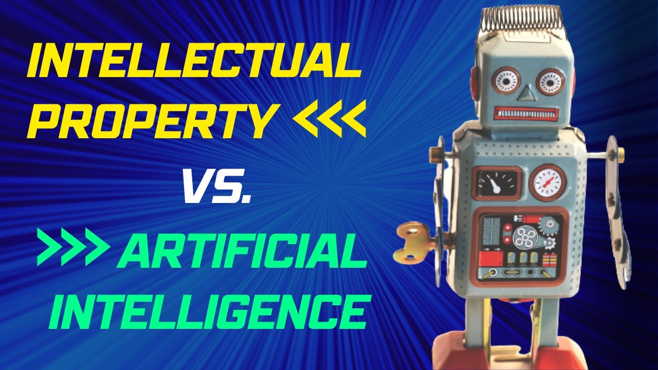Intellectual Property vs. Artificial Intelligence - YouTube