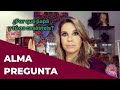 Alma pregunta