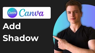 How To Add Shadow In Canva (2026 Guide)