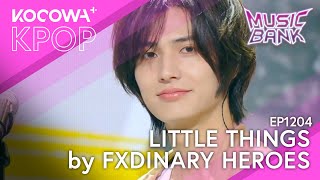 Xdinary Heroes  - Little Things | Music Bank Ep1204 | Kocowa+