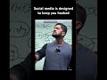 Social media is designed to keep you hooked