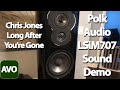Chris Jones Long After You're Gone | Polk LSiM707 Sound Demo