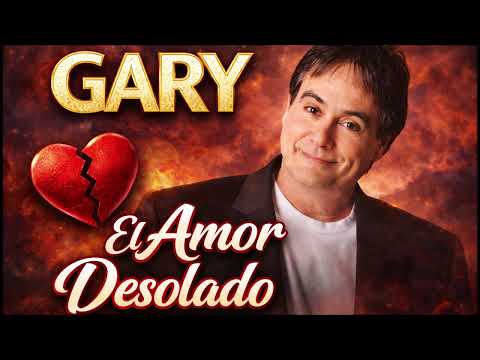 Gary El amor desolado