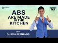Expert talks abs are made in the kitchen with dr ryan fernando  cult fit