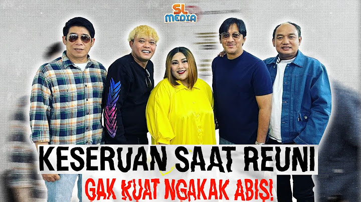 SULE ANDRE PARTO AJIS NUNUNG SAAT INI