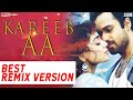 Kareeb aa  remix  fullsong  shemierkhusial x prithvisadhoe