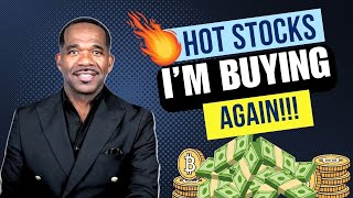 I'M BUYING THESE HOT STOCKS...AGAIN!