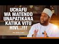 UCHAFU WA MATENDO UNAPATIKANA KATIKA VITU HIVI SHK SALIM AL ABRY 