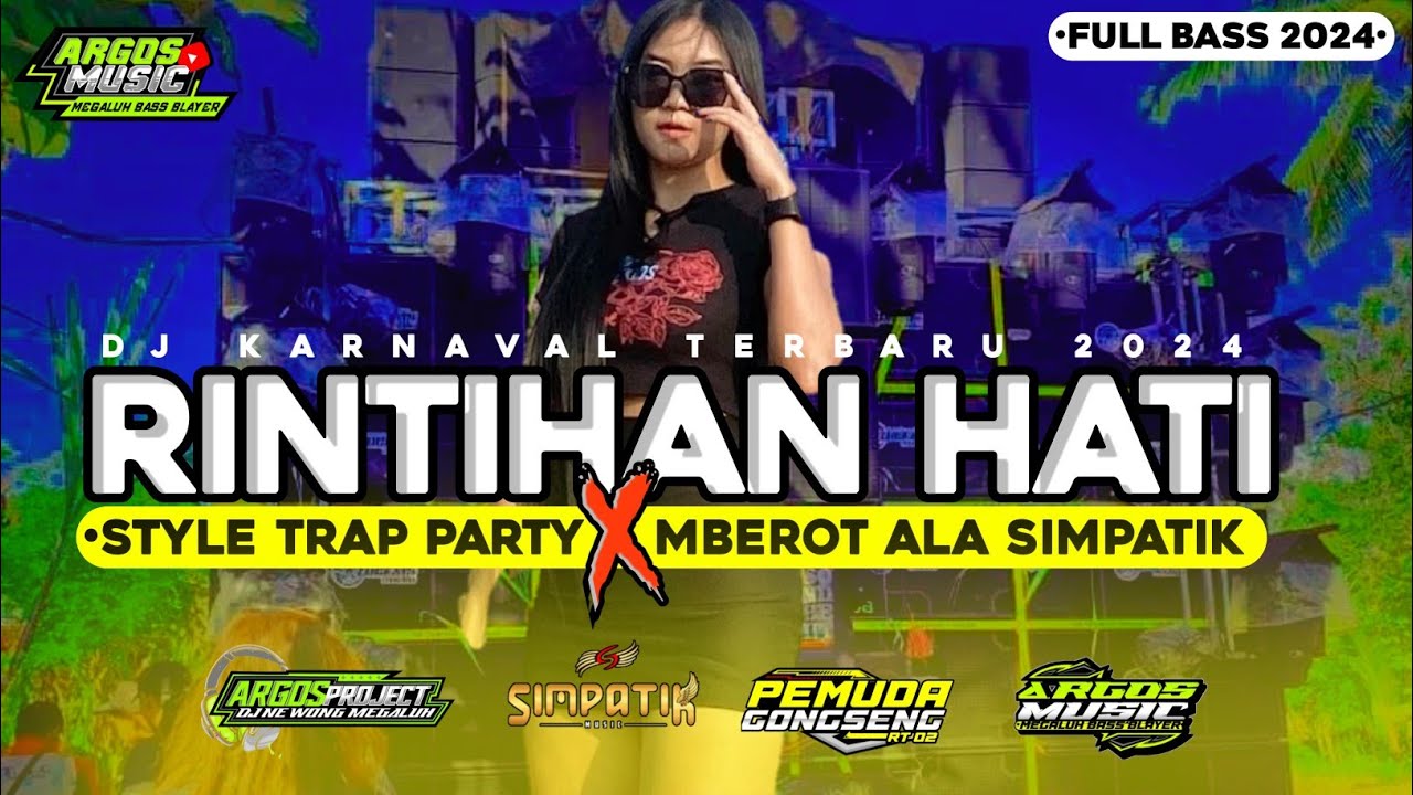 DJ RINTIHAN HATI || FAUZANA TRAP PARTY X MBEROT ALA SIMPATIK NROTOK NULUP FULL BASS TERBARU 2024