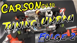 Carson CV-10 Tuning Umbau Folge 2/2 | HD+ | German/Deutsch