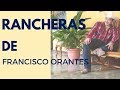 Francisco Orantes Rancheras Cristianas