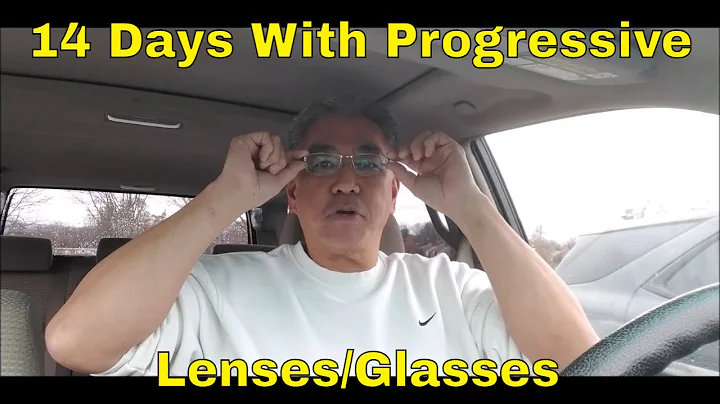 14 Days With Progressive Glasses/Lenses