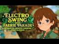 Electro Swing with Faerie Parade 🪄 Enchanted Groove Carnival | Party & Focus