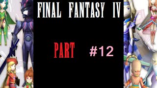 FFIV First Playthrough - Part #12