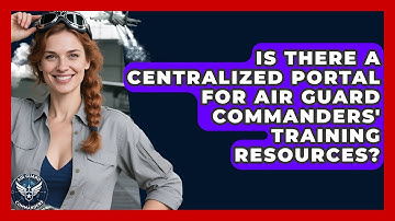 Is There a Centralized Portal for Air Guard Commanders