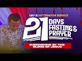 21 DAYS OF FASTING AND PRAYER DAY 8 5TH MAY 2026 EV DANIELY JOSHUAN 