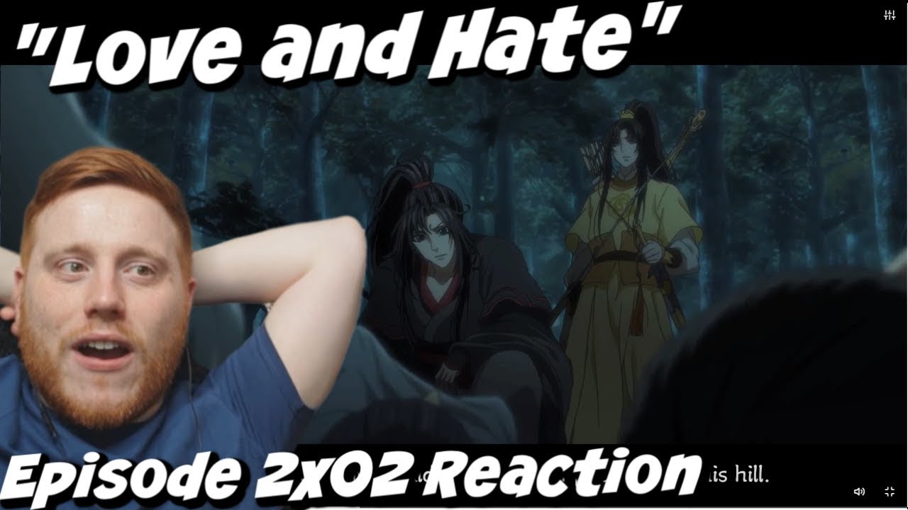 Mo Dao Zu Shi Season 2 Episode 2 Reaction - YouTube
