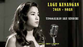 Download Lagu TINGGALKAN AKU SENDIRI - ZAHRA - LAGU KENANGAN 70AN - 80AN - MENGINGATKAN KEMBALI KENANGAN SAAT ITU. MP3 Download Lagu TINGGALKAN AKU SENDIRI - ZAHRA - LAGU KENANGAN 70AN - 80AN - MENGINGATKAN KEMBALI KENANGAN SAAT ITU. MP3