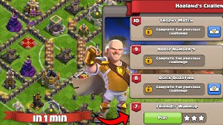 Easily 3 star Friendly Warmup Within 1 Min(Haaland challenge)in Clash of Clans| Coc new event attack screenshot 1