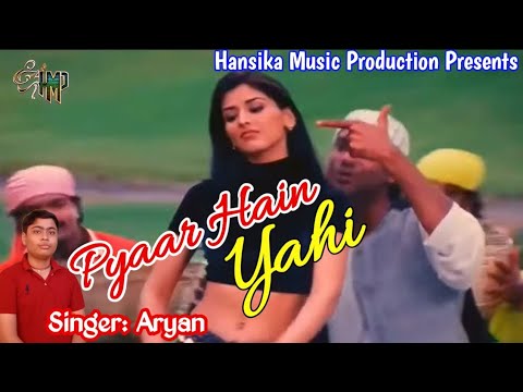 #romantic_song -  Pyaar Hain Yahi | Aryan | प्यार हैं यही | आर्यन | Hindi Song