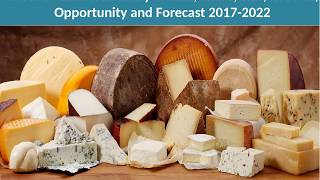 Global Cheese Market Share, Size and Forecast 2017-2022